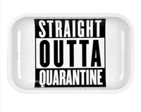 Pulsar Straight Outta Quarantine Metal Rolling Tray 7" x 11"